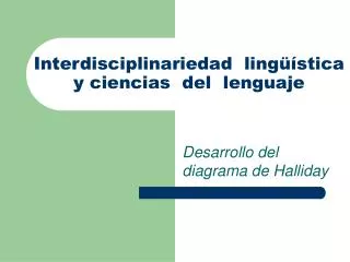 Interdisciplinariedad lingüística y ciencias del lenguaje