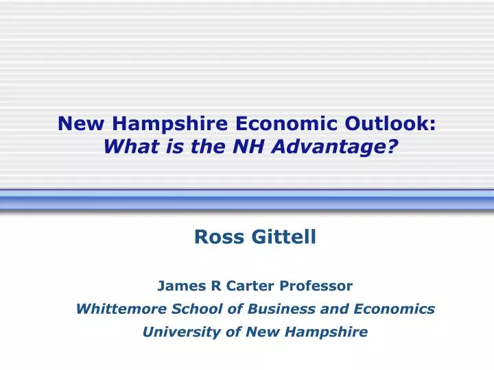 new hampshire economic outlook what is the nh advantage