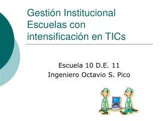 Gestión Institucional Escuelas con intensificación en TICs