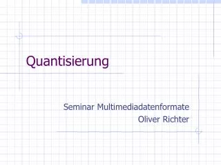 quantisierung