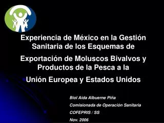 Experiencia de México en la Gestión Sanitaria de los Esquemas de Exportación de Moluscos Bivalvos y Productos de la Pesc