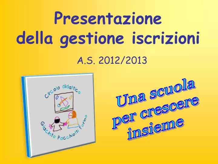 presentazione della gestione iscrizioni