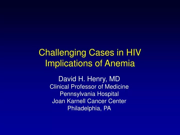 challenging cases in hiv implications of anemia