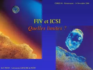 fiv et icsi quelles limites