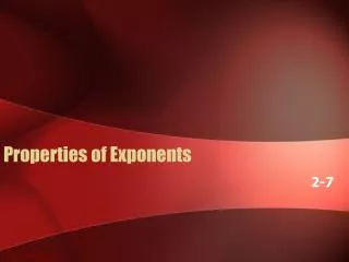 Properties of Exponents