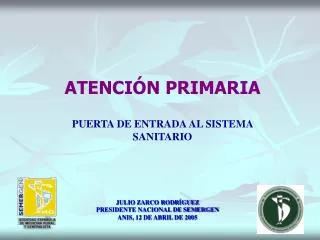ATENCIÓN PRIMARIA PUERTA DE ENTRADA AL SISTEMA SANITARIO