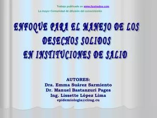ENFOQUE PARA EL MANEJO DE LOS DESECHOS SOLIDOS EN INSTITUCIONES DE SALID