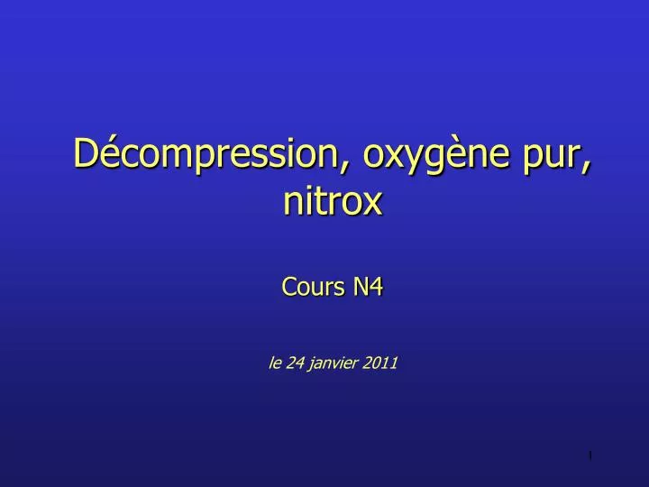 d compression oxyg ne pur nitrox cours n4 le 24 janvier 2011