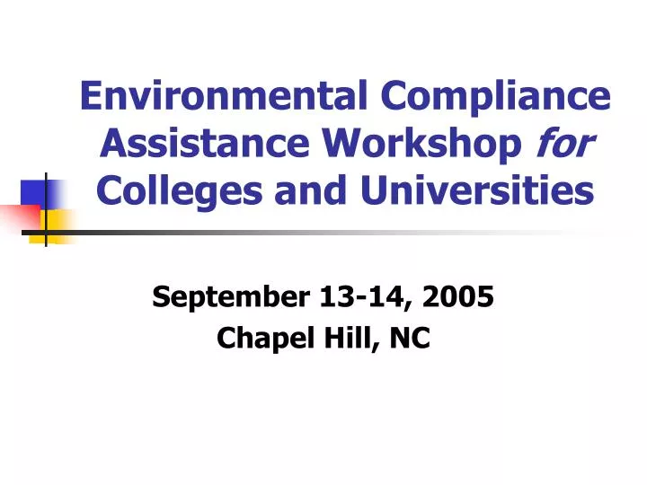 environmental compliance assistance workshop for colleges and universities