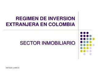 REGIMEN DE INVERSION EXTRANJERA EN COLOMBIA