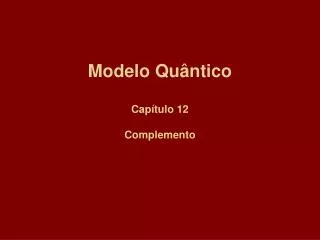 modelo qu ntico cap tulo 12 complemento