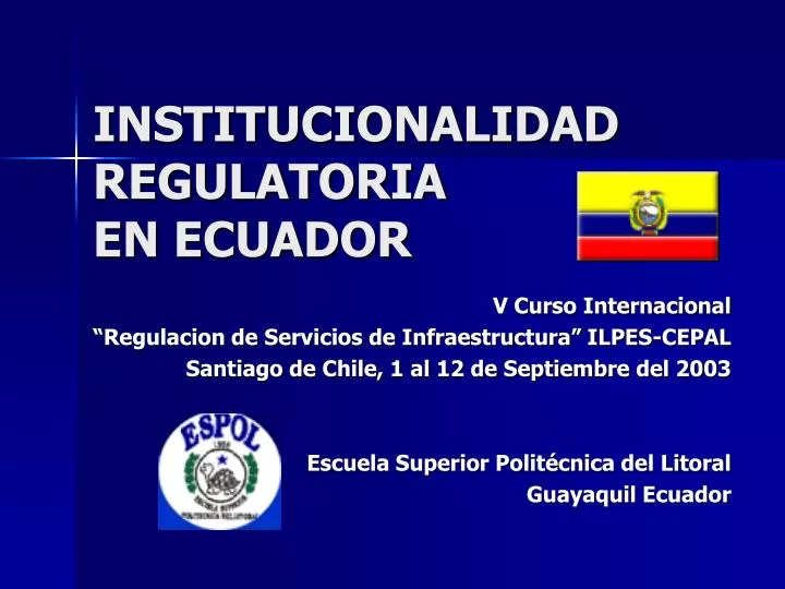 institucionalidad regulatoria en ecuador