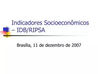 indicadores socioecon micos idb ripsa