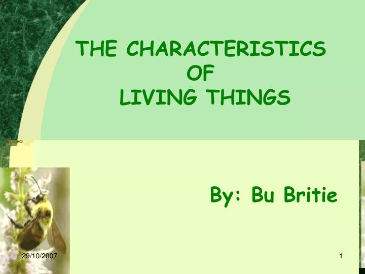 the characteristics of living things by bu britie