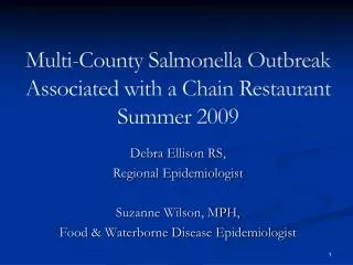 Multi-County Salmonella Outbreak Associated with a Chain Restaurant Summer 2009