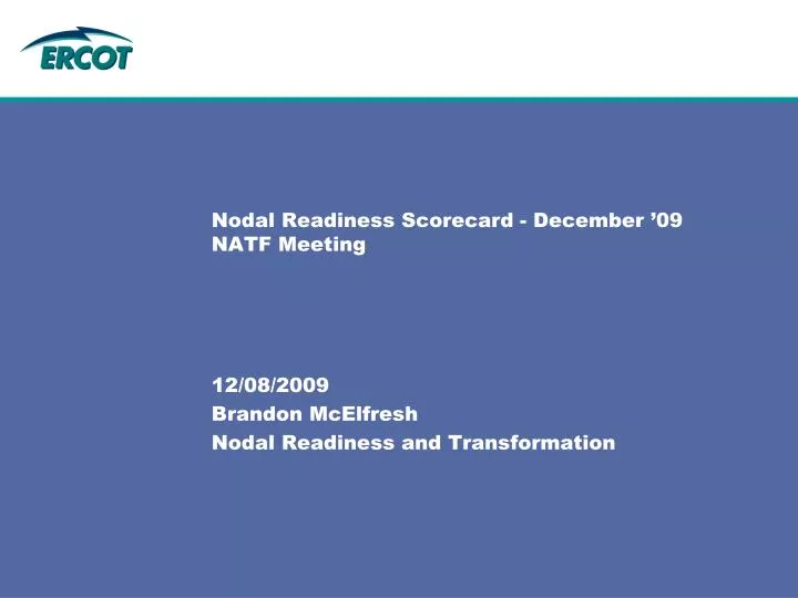 nodal readiness scorecard december 09 natf meeting