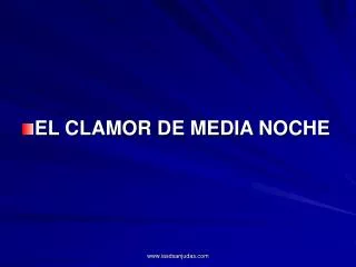 EL CLAMOR DE MEDIA NOCHE