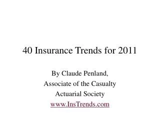 Insurance Trends for 2011 by Claude Penland