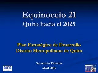 Equinoccio 21 Quito hacia el 2025