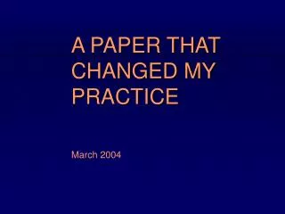 A PAPER THAT CHANGED MY PRACTICE