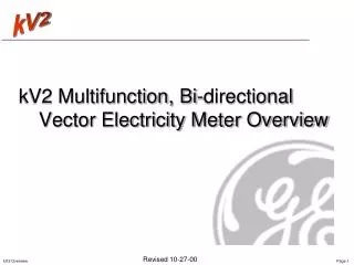 kV2 Multifunction, Bi-directional Vector Electricity Meter Overview