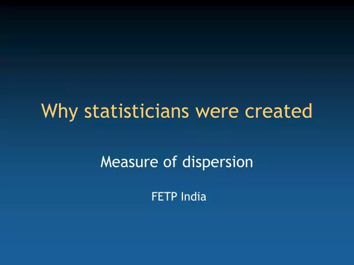 why statisticians were created