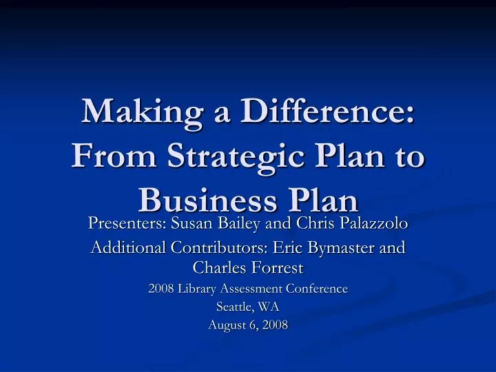 making a difference from strategic plan to business plan