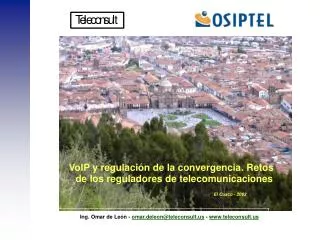 VoIP y regulación de la convergencia. Retos de los reguladores de telecomunicaciones
