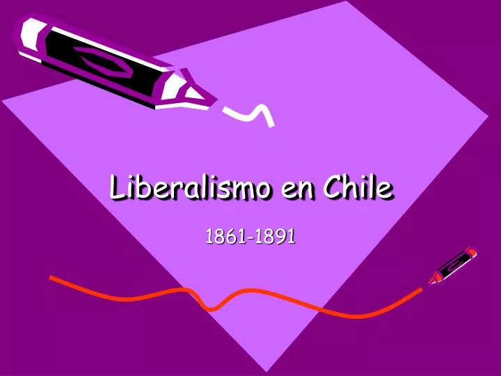 liberalismo en chile