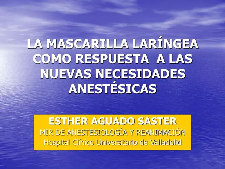 la mascarilla lar ngea como respuesta a las nuevas necesidades anest sicas