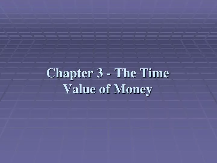 chapter 3 the time value of money