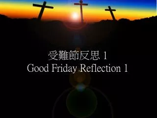 1 good friday reflection 1