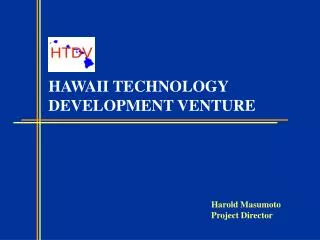 HAWAII TECHNOLOGY DEVELOPMENT VENTURE