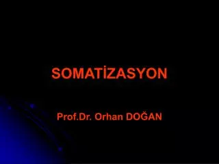 SOMATİZASYON