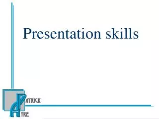 Presentation skills