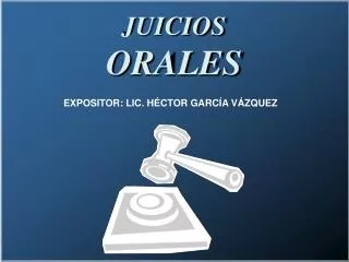 JUICIOS ORALES