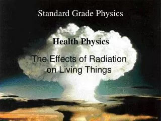 The Effects of Radiation on Living Things