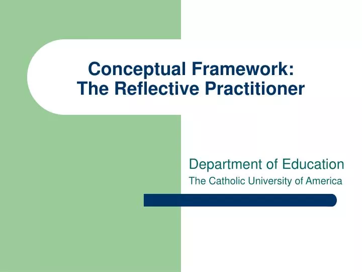 conceptual framework the reflective practitioner