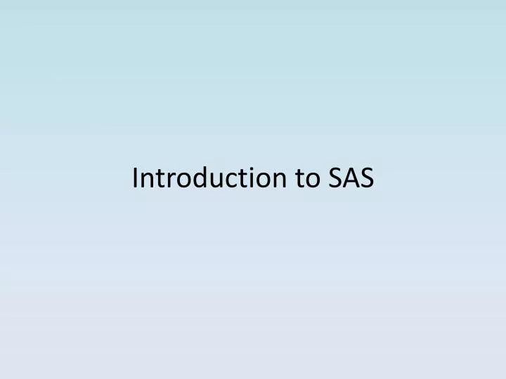introduction to sas