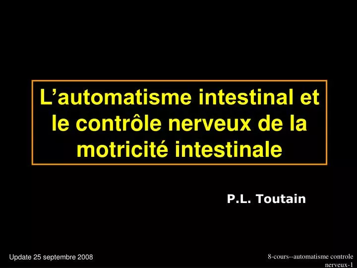 l automatisme intestinal et le contr le nerveux de la motricit intestinale
