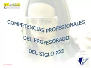 COMPETENCIAS PROFESIONALES DEL PROFESORADO DEL SIGLO XXI