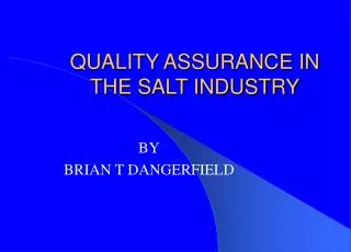 QUALITY ASSURANCE IN THE SALT INDUSTRY