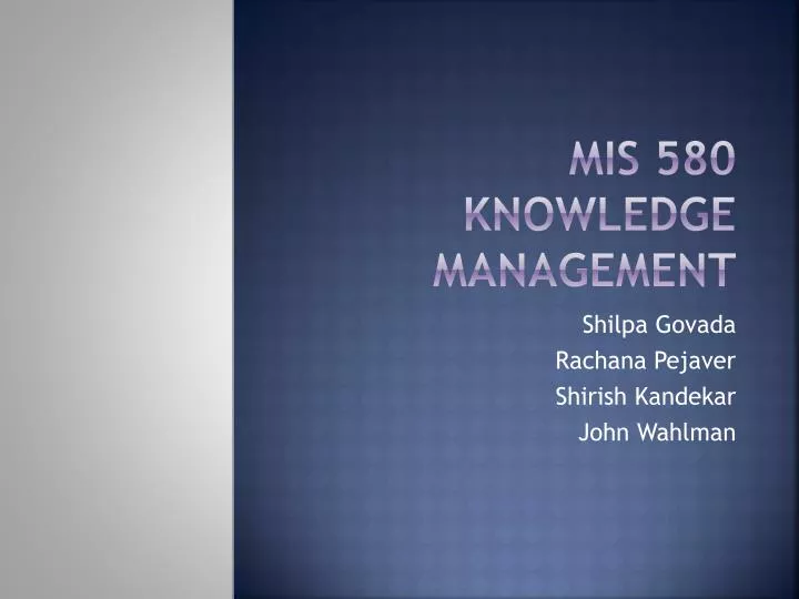 mis 580 knowledge management