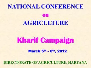 NATIONAL CONFERENCE on AGRICULTURE Kharif Campaign