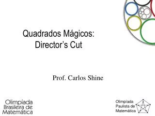 Quadrados Mágicos: Director’s Cut
