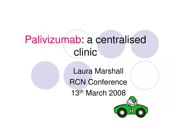 palivizumab a centralised clinic
