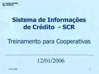 Sistema de Informações de Crédito - SCR Treinamento para Cooperativas