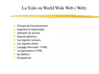la toile ou world wide web web