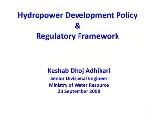 Hydropower Development Policy &amp; Regulatory Framework