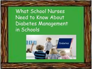 What School Nurses Need to Know About Diabetes Management in Schools